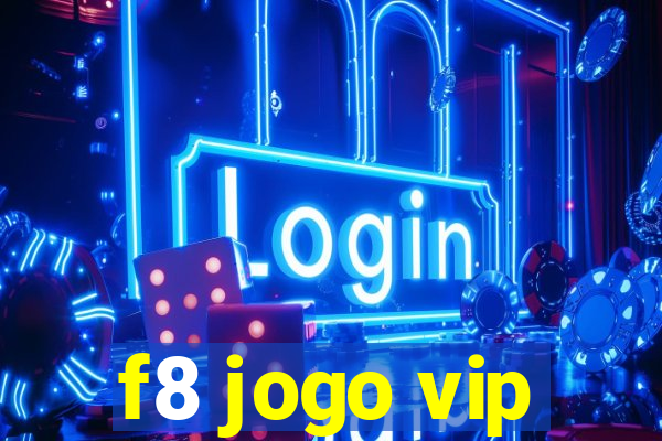 f8 jogo vip